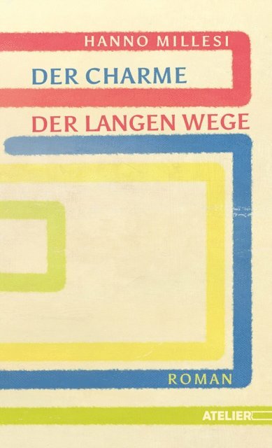 Hanno Millesi - Der Charme der langen Wege, E-bok