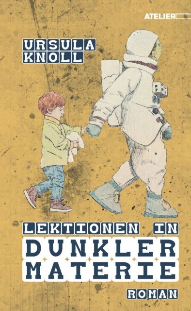 Ursula Knoll - Lektionen in Dunkler Materie, E-bok
