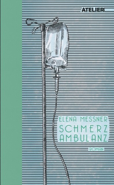 Elena Messner - Schmerzambulanz, E-bok