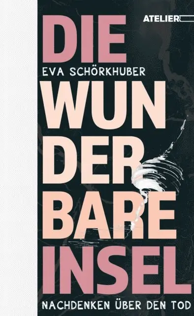 Eva Schorkhuber - Die wunderbare Insel, E-bok. Tillgänglighet: Lägg i varukorg