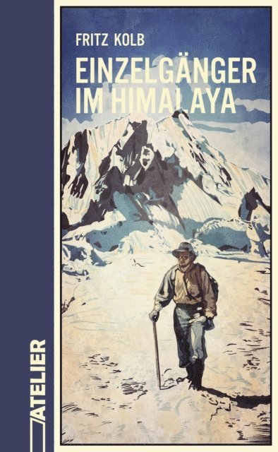 Fritz Kolb, Ulrike Schmitzer - Einzelgänger im Himalaya, E-bok