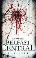 A. K. Amherst - Belfast Central, Häftad. Tillgänglighet: Lägg i varukorg