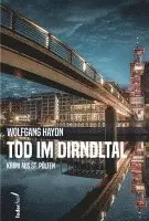 Wolfgang Haydn - Tod im Dirndltal, Häftad. Tillgänglighet: Lägg i varukorg