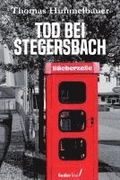 Thomas Himmelbauer - Tod bei Stegersbach, Häftad
