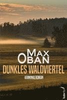 Max Oban - Dunkles Waldviertel, Häftad