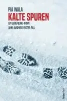 Pia Wala - Kalte Spuren, Häftad. Tillgänglighet: Lägg i varukorg