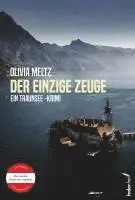 Olivia Meltz - Der einzige Zeuge, Häftad. Tillgänglighet: Lägg i varukorg