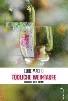 Lore Macho - Tödliche Weintaufe, Häftad