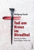 Wolfgang Haydn - Tod am Kreuz im Dirndltal, Häftad
