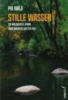 Pia Wala - Stille Wasser, Häftad. Tillgänglighet: Lägg i varukorg