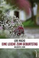Lore Macho - Eine Leiche zum Geburtstag, Häftad