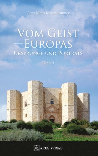 Gerd-Klaus Kaltenbrunner, Magdalena S. Gmehling - Vom Geist Europas, E-bok