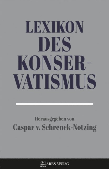Caspar von Schrenck-Notzing - Lexikon des Konservatismus, E-bok