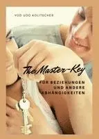 Yod Udo Kolitscher - The Master-Key für Beziehungen und andere Abhängigkeiten, Häftad. Tillgänglighet: Lägg i varukorg