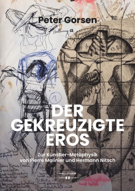 Peter Gorsen, Wolfgang Koch - Der gekreuzigte Eros, E-bok
