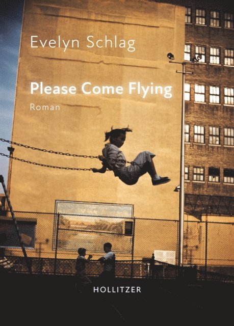 Evelyn Schlag - Please Come Flying, E-bok