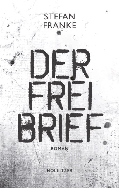 Stefan Franke - Der Freibrief, E-bok