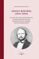Jannis Mallouchos - Adolf Reichel (1816-1896), Inbunden. Tillgänglighet: Lägg i varukorg