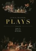 Ludvig Holberg: PLAYS, Volume III