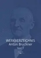 Robert Klugseder - Werkverzeichnis Anton Bruckner Bd. 2, Inbunden. Tillgänglighet: Lägg i varukorg