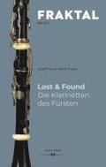 Lost & Found. Die Klarinetten des F�rsten
