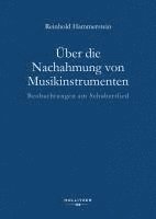 Reinhold Hammerstein, Thomas Schipperges - Über die Nachahmung von Musikinstrumenten, Inbunden