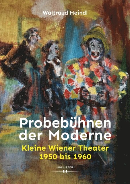 Waltraud Heindl - Probebühnen der Moderne, E-bok