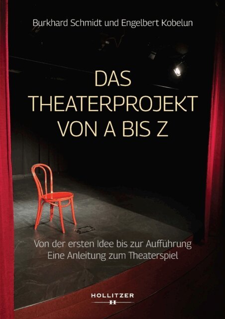 Engelbert Kobelun, Burkhard Schmidt - Das Theaterprojekt von A bis Z, E-bok