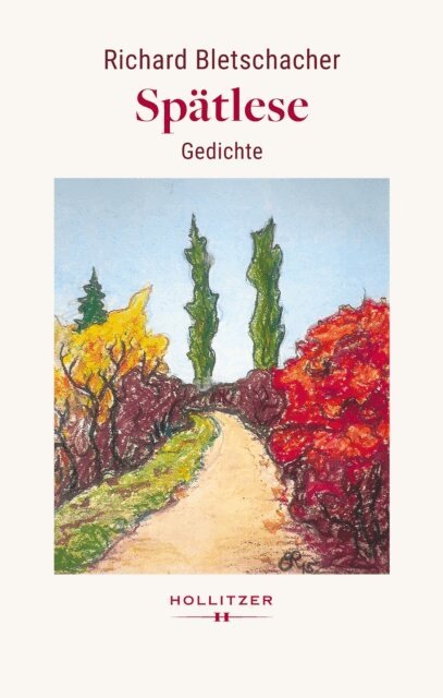 Richard Bletschacher - Spatlese, E-bok