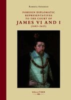 Roberta Anderson - Foreign Diplomatic Representatives to the Court of James VI and I (1603-1625), Inbunden. Tillgänglighet: Lägg i varukorg