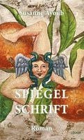 Susanne Ayoub - Spiegelschrift, Inbunden
