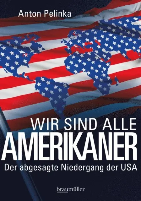Anton Pelinka - Wir sind alle Amerikaner, E-bok. Tillgänglighet: Lägg i varukorg