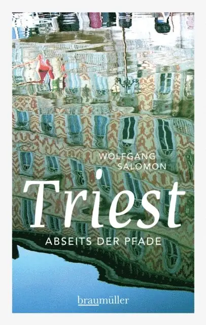 Wolfgang Salomon - Triest abseits der Pfade, E-bok. Tillgänglighet: Lägg i varukorg