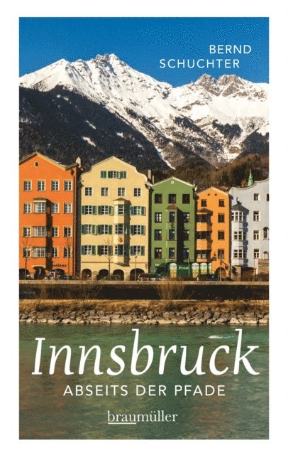 Bernd Schuchter - Innsbruck abseits der Pfade, E-bok