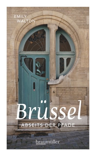 Emily Walton - Brüssel abseits der Pfade, E-bok. Tillgänglighet: Lägg i varukorg