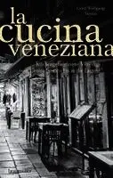 Gerd Wolfgang Sievers - La Cucina Veneziana, Inbunden. Tillgänglighet: Lägg i varukorg