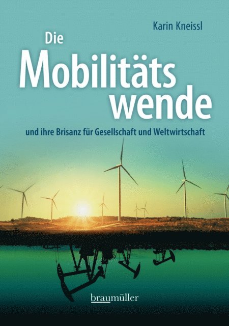 Karin Kneissl - Die Mobilitätswende, E-bok