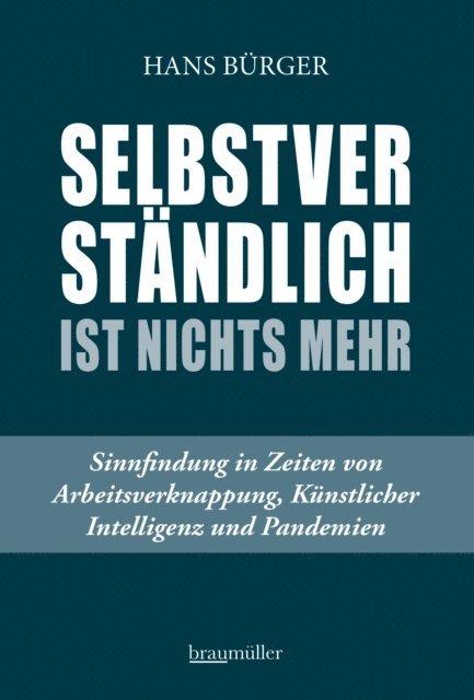 Hans Burger - Selbstverständlich ist nichts mehr, E-bok
