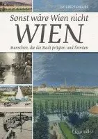 Norbert Philipp - Sonst wäre Wien nicht Wien, Häftad. Tillgänglighet: Lägg i varukorg