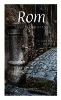 Elisabetta De Luca - Rom abseits der Pfade, Häftad. Tillgänglighet: Lägg i varukorg