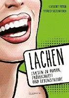 Norbert Peter, Marco Seltenreich - Lachen - Fakten zu Humor, Fröhlichkeit und Lebensfreude, Häftad. Tillgänglighet: Lägg i varukorg