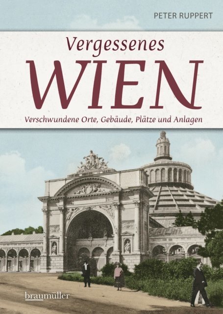 Peter Ruppert - Vergessenes Wien, E-bok