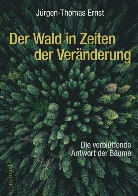 Jurgen-Thomas Ernst - Der Wald in Zeiten der Veränderung, E-bok. Tillgänglighet: Lägg i varukorg