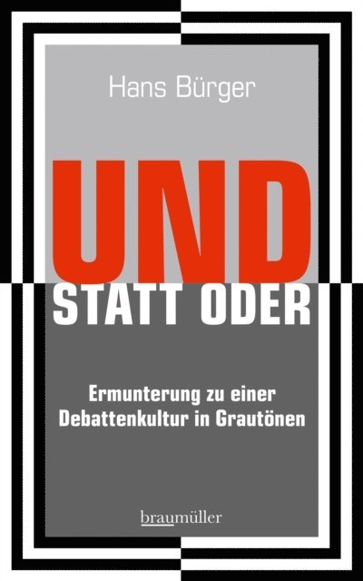Hans Burger - UND STATT ODER, E-bok