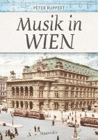 Peter Ruppert - Musik in Wien, Häftad