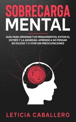 Leticia Caballero - Sobrecarga mental, Häftad. Tillgänglighet: Lägg i varukorg