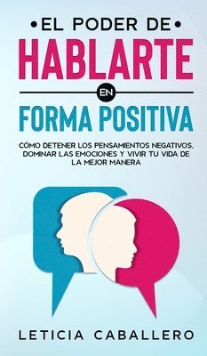 Leticia Caballero - poder de hablarte en forma positiva, Inbunden. Tillgänglighet: Lägg i varukorg