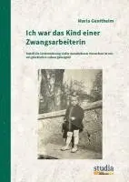 Maria Genitheim - Ich war das Kind einer Zwangsarbeiterin, Inbunden. Tillgänglighet: Lägg i varukorg