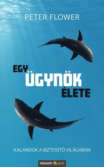 Peter Flower - Egy ügynök élete, E-bok. Tillgänglighet: Lägg i varukorg