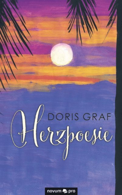 Doris Graf - Herzpoesie, E-bok. Tillgänglighet: Lägg i varukorg